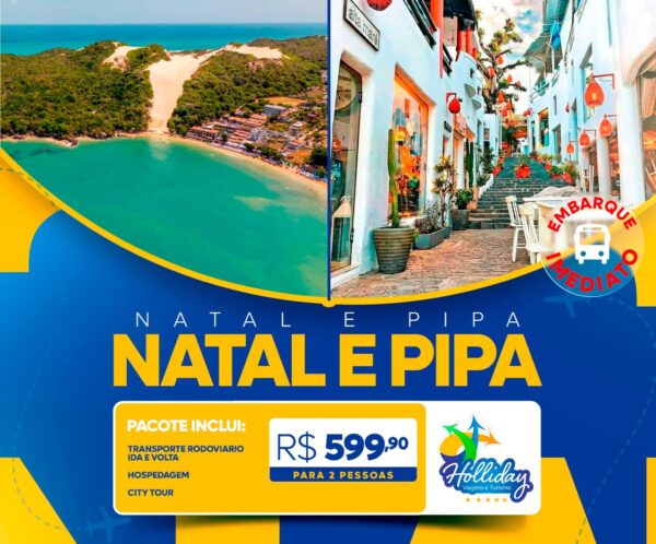 Pacote Completo de Viagem para Natal + Pipa com a Holliday para 2 pessoas + Transporte + Hospedagem + Passeios, por apenas R$  599,90 !